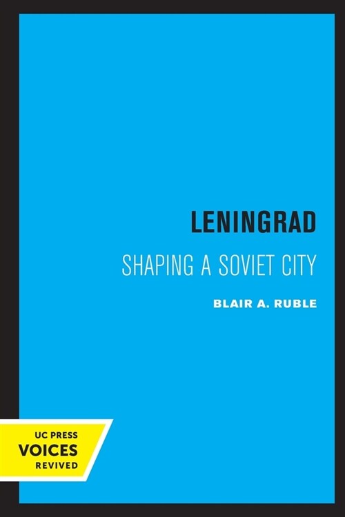 Leningrad: Shaping a Soviet City Volume 8 (Paperback)