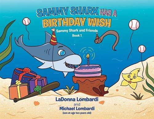 Sammy Shark Has a Birthday Wish: Book 1 (Paperback)