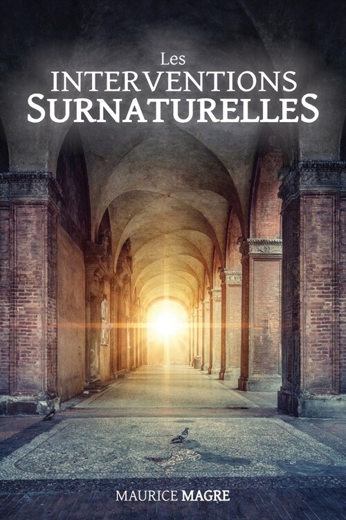 Les interventions surnaturelles (Paperback)