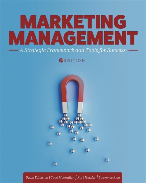 Marketing Management: A Strategic Framework and Tools for Success (Paperback)