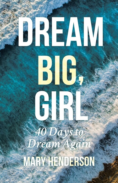 Dream Big, Girl (Paperback)