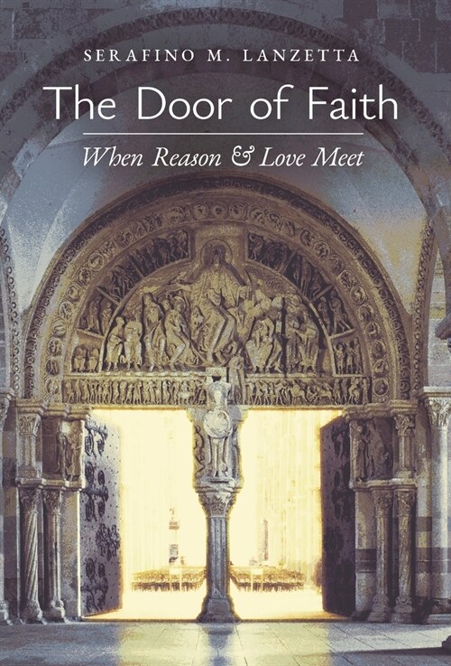 The Door of Faith: When Reason and Love Meet (Hardcover)