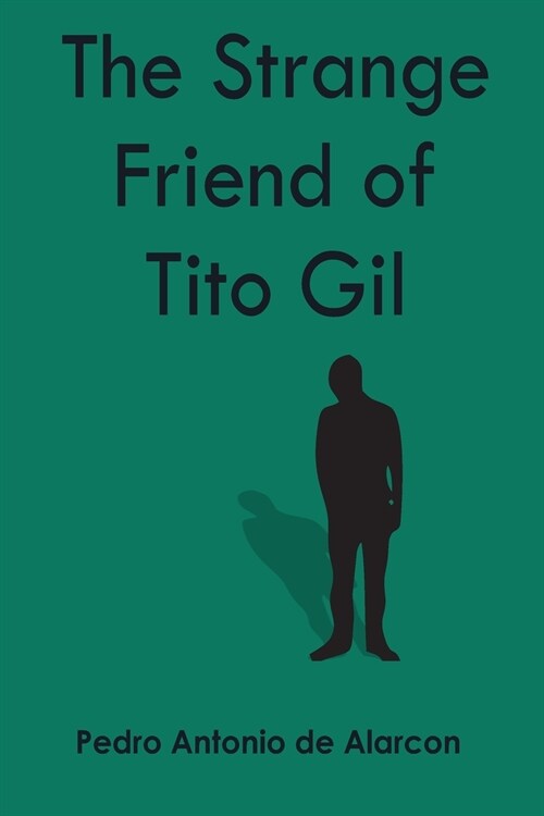 The Strange Friend of Tito Gil (Paperback)