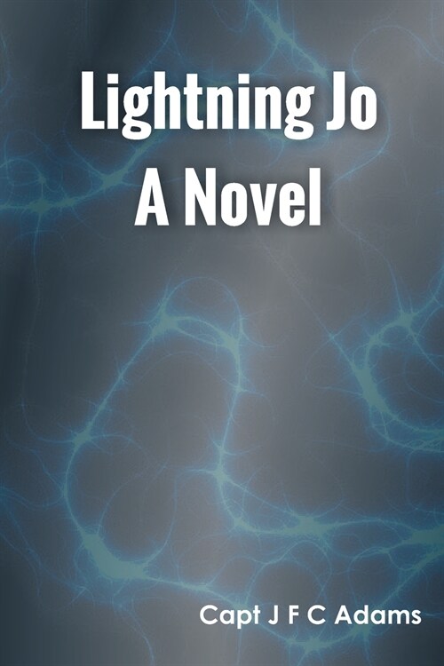 Lightning Jo A Novel (Paperback)