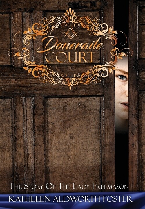 Doneraile Court: The Story of the Lady Freemason (Hardcover)