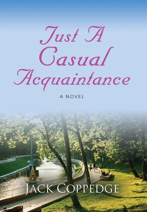 Just A Casual Acquaintance (Hardcover)
