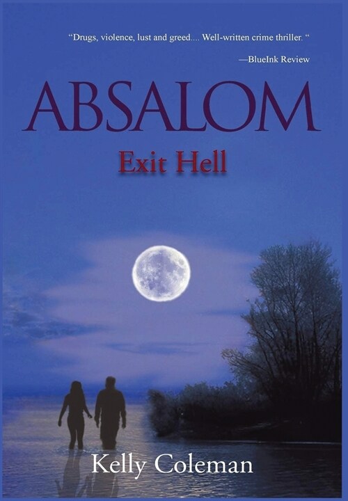 Absalom: Exit Hell: (Hardcover)
