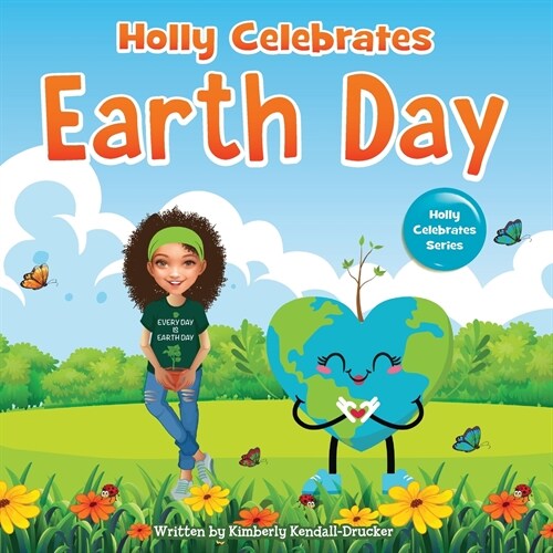 Holly Celebrates Earth Day (Paperback)