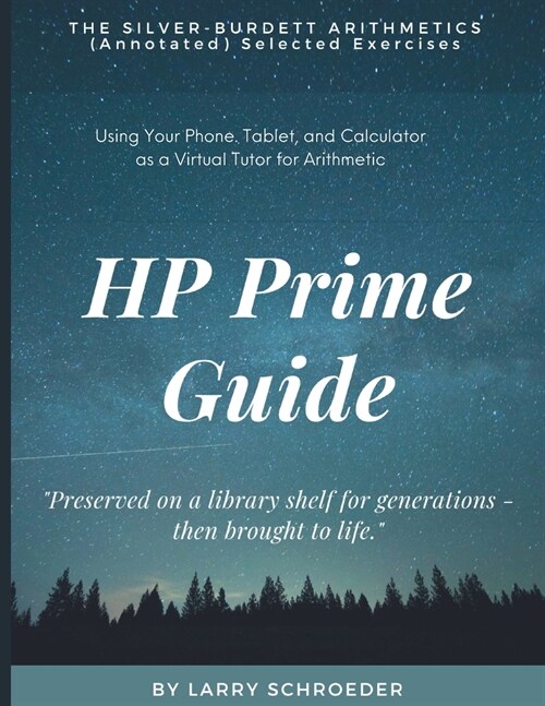 HP Prime Guide THE SILVER-BURDETT ARITHMETICS (Annotated) Selected Exercises (Paperback)