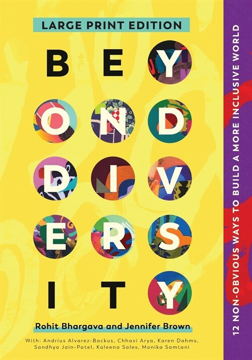 Beyond Diversity: 12 Non-Obvious Ways to Build a More Inclusive World (Paperback)