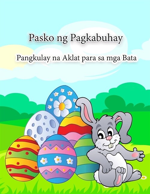 Pasko ng Pagkabuhay Pangkulay na Aklat para sa mga Bata (Paperback)