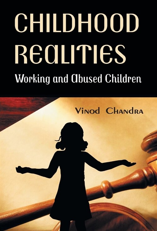 Childhood Realities: Working and Abused Children (Hardcover)