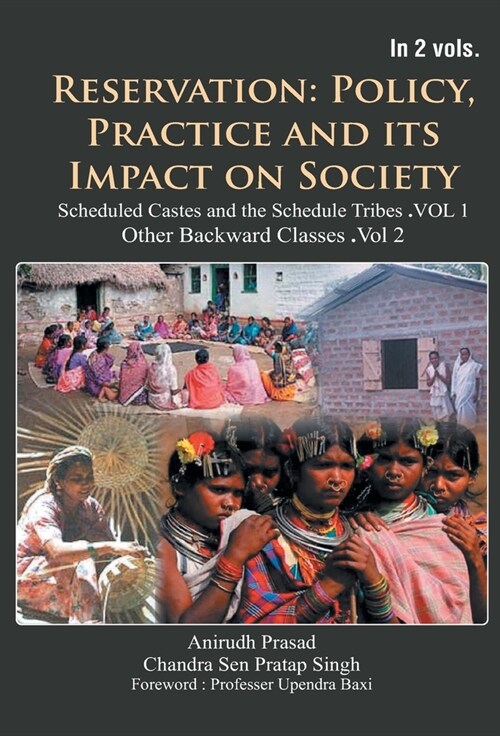 Reservation: Policy, Practice and Its Impact on Society: Other Backward Classes (2nd Vol) (Hardcover)