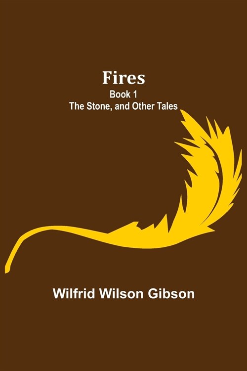 Fires - Book 1: The Stone, and Other Tales (Paperback)