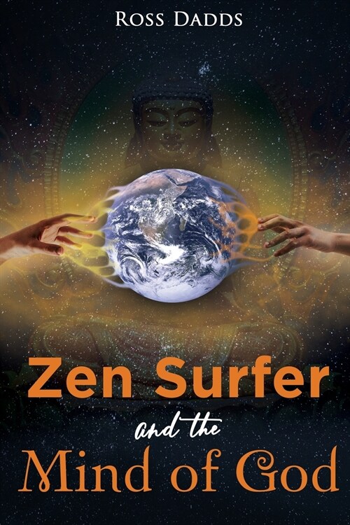 Zen Surfer and the Mind of God (Paperback)