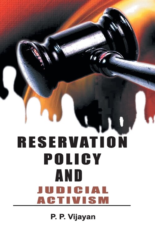 Reservation Policy And Judicial Activism (Hardcover)