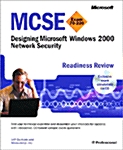 McSe Designing Microsoft Windows 2000 Network Security                     M 70220 (Paperback, CD-ROM)