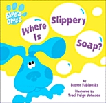 Blues Clues Where Is Slippery Soap (Paperback)