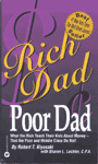 Rich dad, poor dad : what the rich teach their kids about money that the poor and middle class do not!