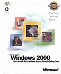Microsoft Windows 2000 Network Infrastructure Administration (Hardcover)