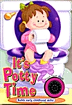 Its Potty Time for Girls (Board Book)