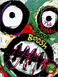 The Mighty Book of Boosh (Hardcover, Main)