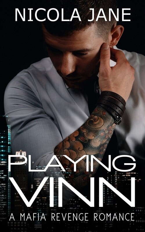 Playing Vinn: A Mafia Revenge Romance (Paperback)