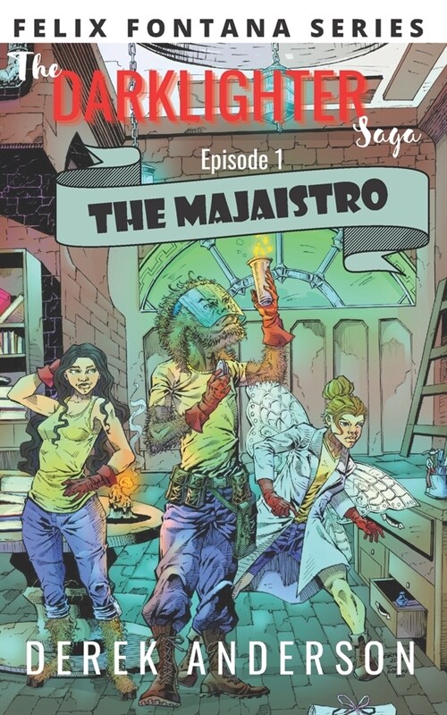 The Majaistro: The Darklighter Saga Episode One (Paperback)