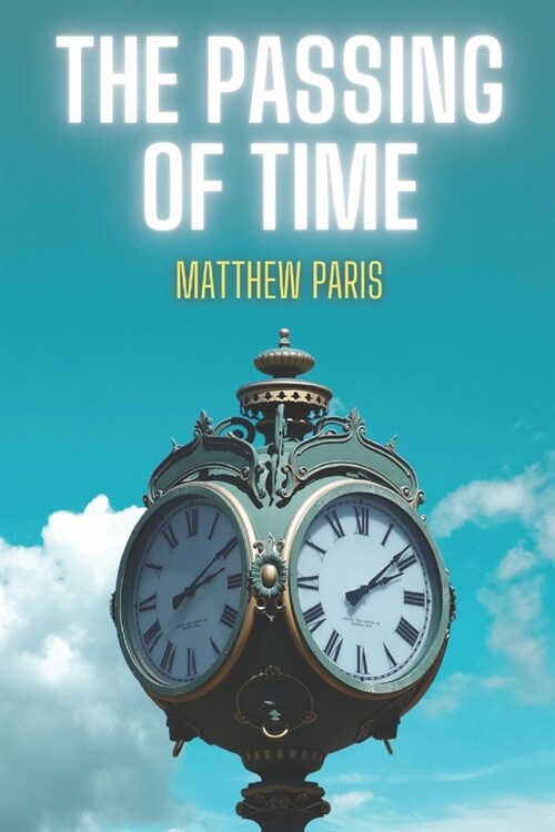 The Passing Of Time (Paperback)