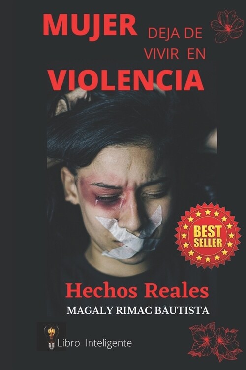 Mujer Deja de Vivir En Violencia: Casos Reales (Paperback)