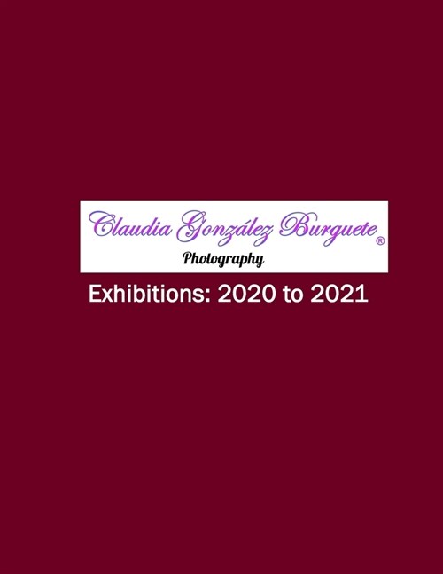 CGB Photography Exhibitions: 2020 to 2021 (Paperback)