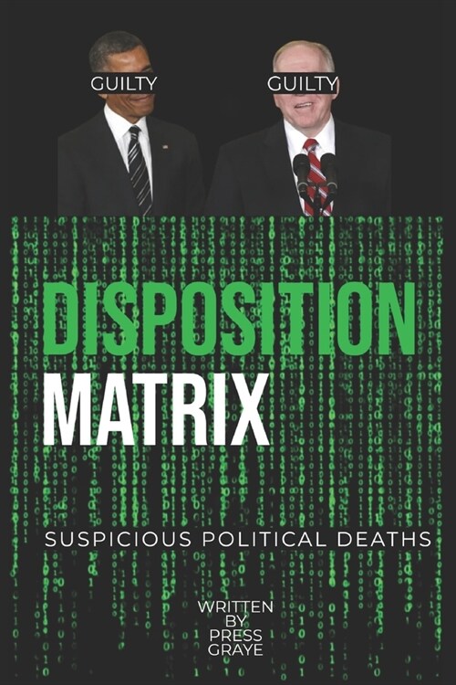 Disposition Matrix: Suspicious Political Deaths (Paperback)