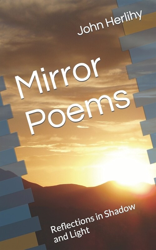 Mirror Poems: Reflections in Shadow and Light (Paperback)