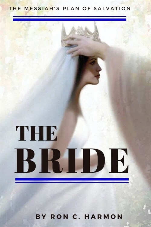 The Bride: Revealed to Mankind (Paperback)