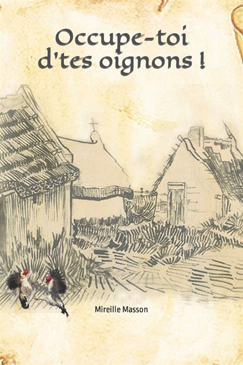 Occupe-toi dtes oignons ! (Paperback)