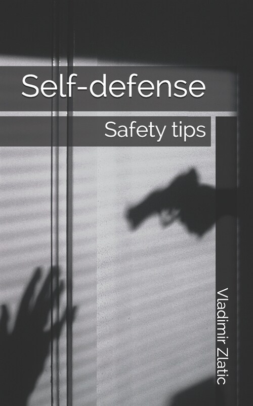 Self-defense: Safety tips (Paperback)