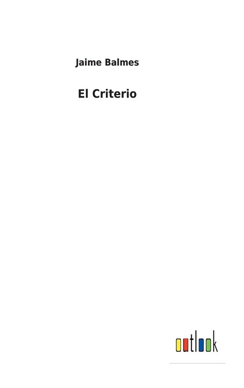 El Criterio (Hardcover)