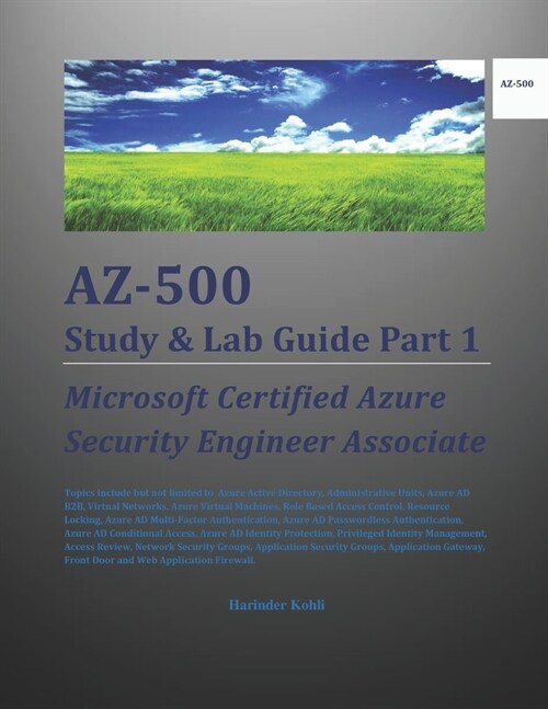 AZ-500 Study & Lab Guide Part 1: Microsoft Certified Azure Security Engineer Associate (Paperback)