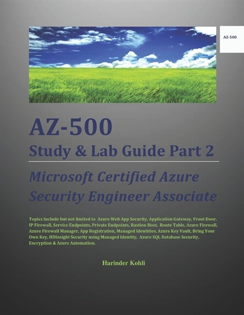 AZ-500 Study & Lab Guide Part 2: Microsoft Certified Azure Security Engineer Associate (Paperback)