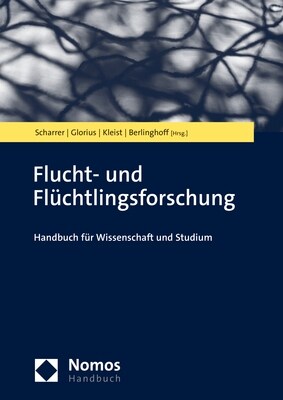 Flucht- Und Fluchtlingsforschung: Handbuch Fur Wissenschaft Und Studium (Hardcover)