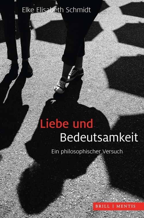 Liebe Und Bedeutsamkeit: Ein Philosophischer Versuch (Paperback)