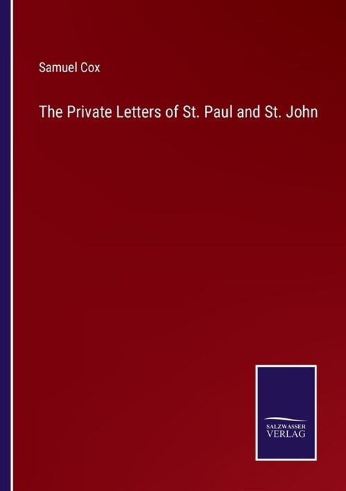 The Private Letters of St. Paul and St. John (Paperback)