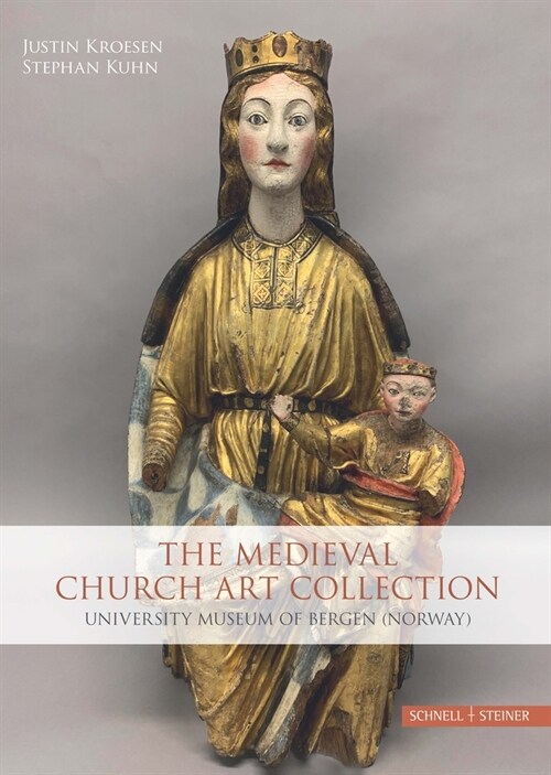 The Medieval Church Art Collection: University Museum of Bergen (Norway) (Hardcover)