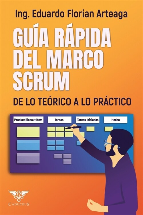 Gu? r?ida del marco SCRUM: De lo te?ico a lo pr?tico (Paperback)