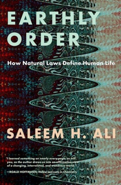 Earthly Order: How Natural Laws Define Human Life (Hardcover)