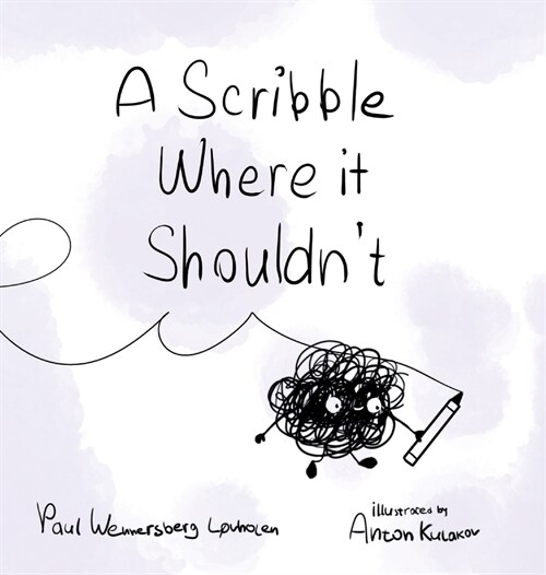 A Scribble Where it Shouldnt (Hardcover)