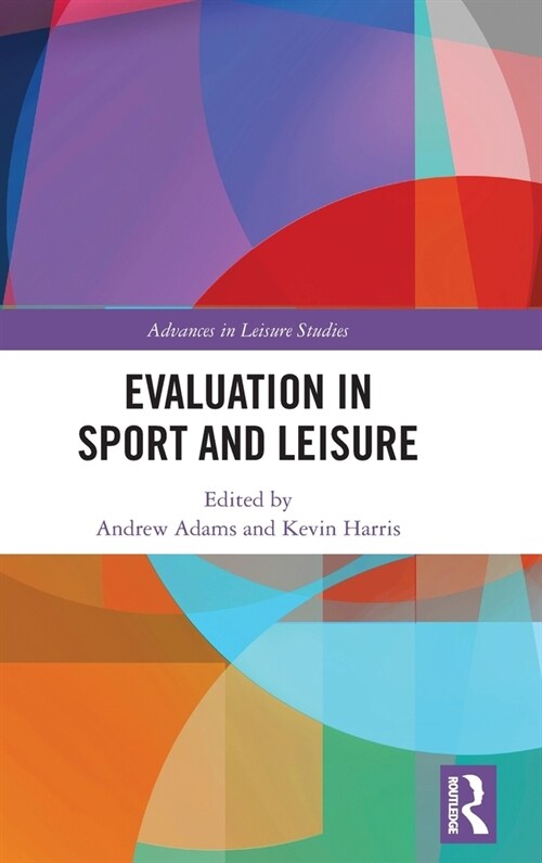 Evaluation in Sport and Leisure (Hardcover)