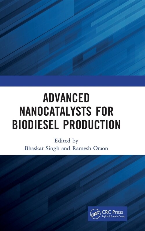 Advanced Nanocatalysts for Biodiesel Production (Hardcover)