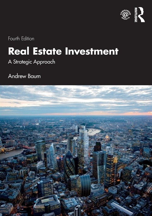 Real Estate Investment : A Strategic Approach (Paperback, 4 ed)