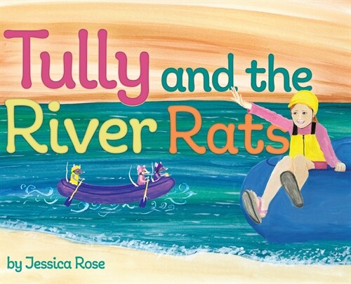 Tully and the River Rats (Hardcover)